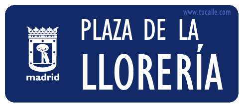cartel_de_plaza-de la-LLORERÍA_en_madrid